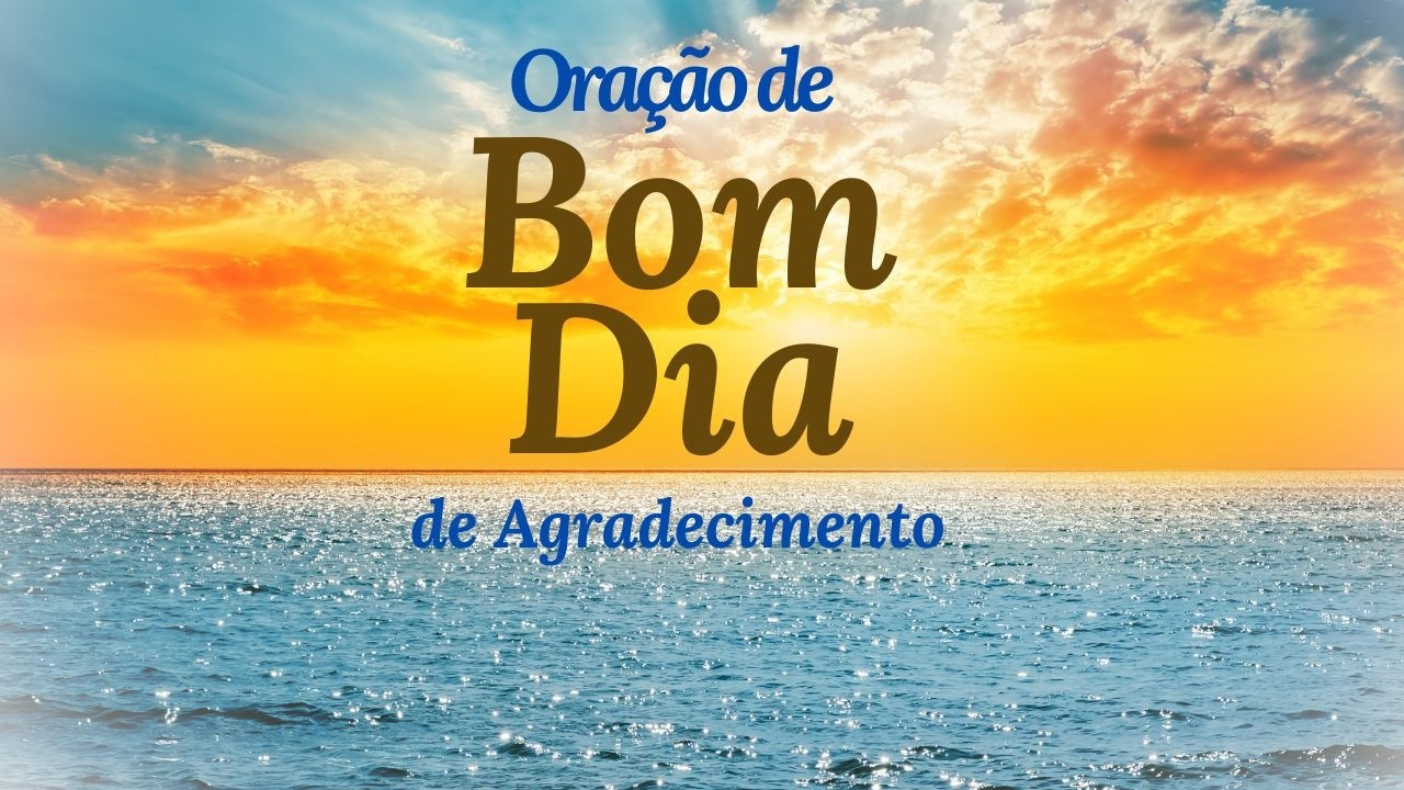 Oração de bom dia de agradecimento