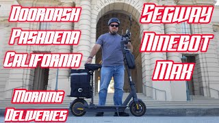 Making money on a scooter - Doordashing on my Segway ninebot max - Pasadena, California