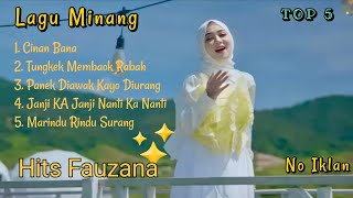 Download lagu TOP HITS LAGU MINANG TERBAIK FAUZANA TANPA IKLAN 2025  mp3