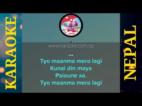 Karaoke of Tyo Man Ma Mero Lagi by Shahiel Khadka