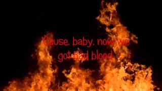 Bad Blood By Taylor Swift Ft Kendrick Lamar (LYRIC