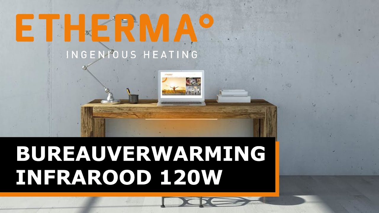 Bureauverwarming Infrarood Elektrisch 120W  | Etherma