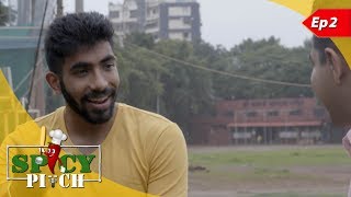 Spicy Pitch Episode 2: Jasprit Bumrah