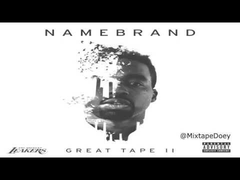 NameBrand - Great Tape 2 ( Full Mixtape ) (+ Download Link )