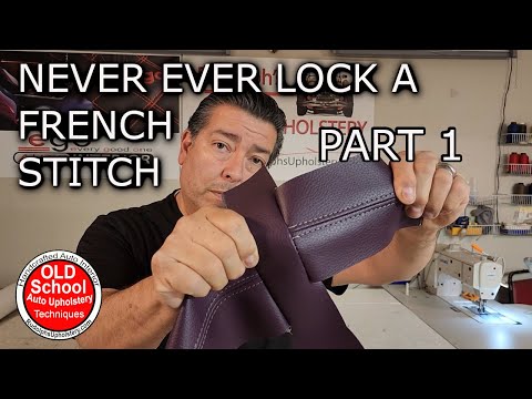 BEST Video Part 1 Learn to never lock a French stitch DIY