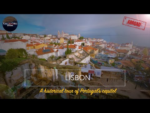 Lisbon, Portugal | Historical Tour Documentary | American Explorer: Abroad