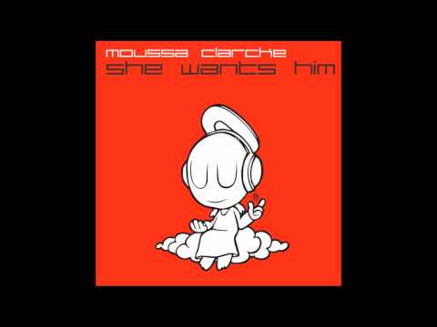 Moussa Clarke & Terrafunka - She Wants Him (Noiz remix)