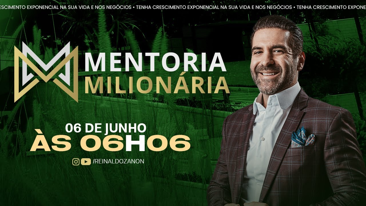 Mentoria Milionária | 06 de Junho de 2023 | Reinaldo Zanon