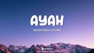Download lagu Ayah - Seventeen (Cover) | Lirik Video mp3