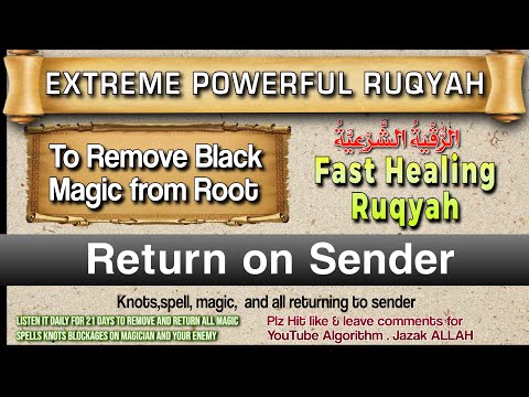 🕋 RUQYAH FOR BREAKING AND DESTROYING ALL FORMS OF SIHR (BLACK MAGIC)
