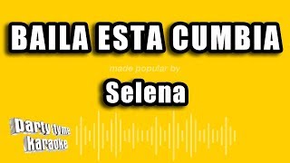 Selena - Baila Esta Cumbia (Versión Karaoke)