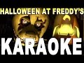FNAF Halloween Song KARAOKE! "Halloween at ...