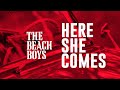 The Beach Boys - Here she comes (2022 Unofficial Remaster)