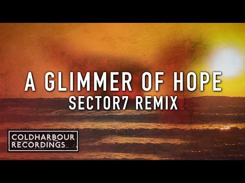 Dave Neven presents Ocata - A Glimmer of Hope | Sector7 Remix