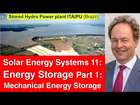 Solar Electric Energy Systems 11: Energy Storage 1 - Mechanical Storage