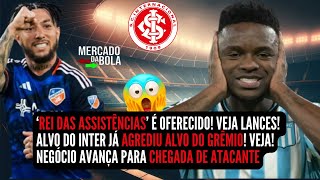 🔴 NOTÍCIAS DO INTER💣REFORÇO💣 CRAQUE DE LIGA É OFERECIDO | VEJA LANCES 💣ALVO AGREDIU GREMISTA 😱VEJA🔴