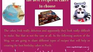Birthday cakes in Perth – the best recipes of cakes to choose