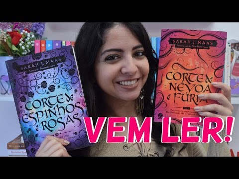 SÉRIE CORTE DE ESPINHOS E ROSAS | SARAH J. MAAS | MINHA VIDA LITERÁRIA