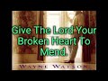 It's Time lyrics.-Wayne Watson