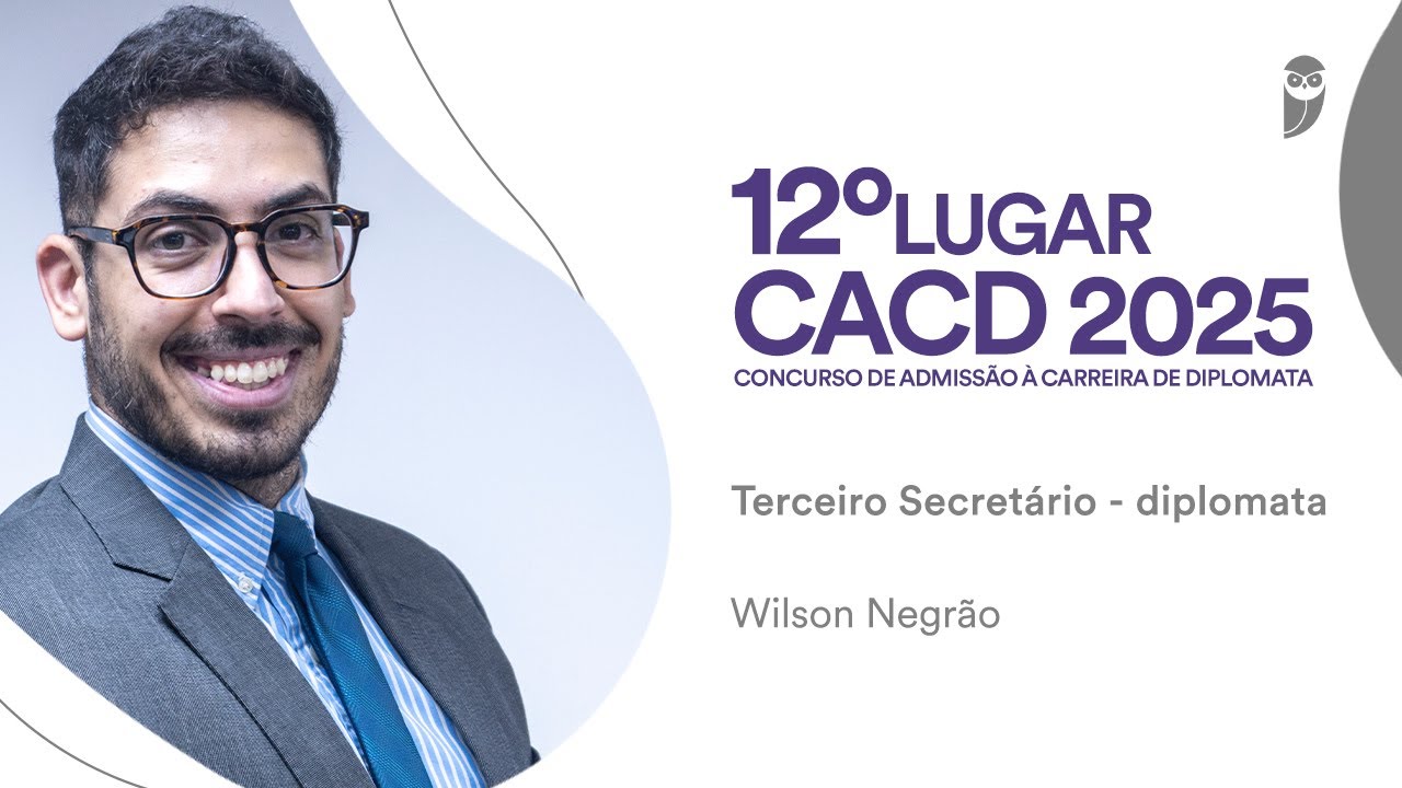 Aprovado em 12º lugar para a carreira de Diplomata, Wilson Negrão conta como foi a preparação.