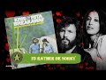 Kris Kristofferson & Rita Coolidge  - I'd rather be sorry (1974)