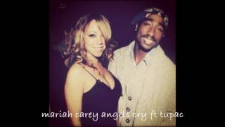 mariah carey ft 2pac angels cry remix