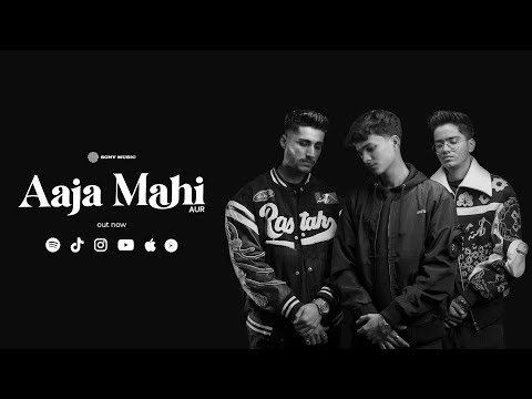 AUR - Aaja Mahi - Ahad - Usama - Raffey (Official Music Video)