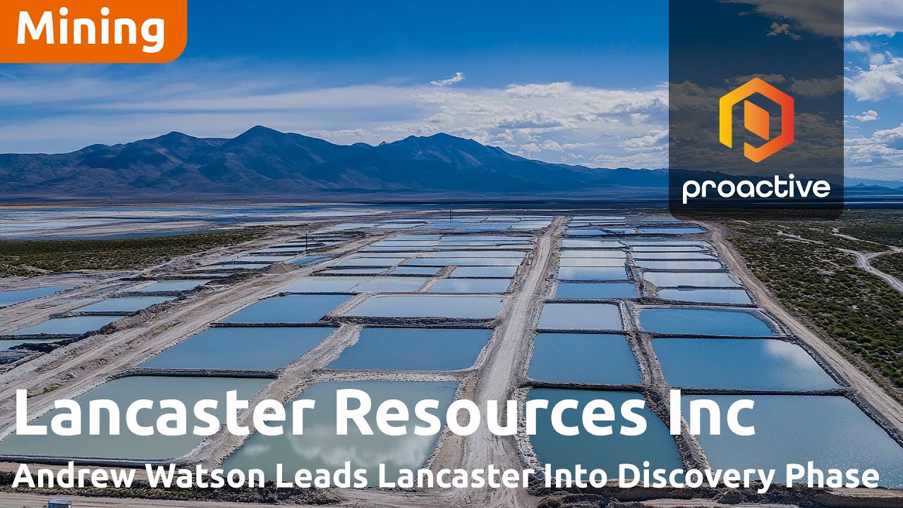 Lancaster Resources appoint Andrew Watson as CEO to spearhead Gold and Uranium growth strategy
