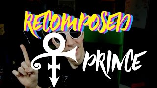 Prince - The Max RECOMPOSED