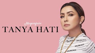 Download lagu Tanya Hati Mayangsari... mp3