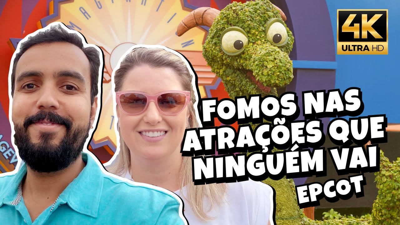 ATRAÇÕES QUE NINGUÉM VAI NO EPCOT