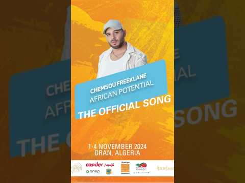 excerpt from the official song for the African Youth Forum Oran 2024 #Africanpotential