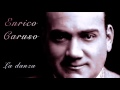 Enrico Caruso - La danza / cleaned by Maldoror ...