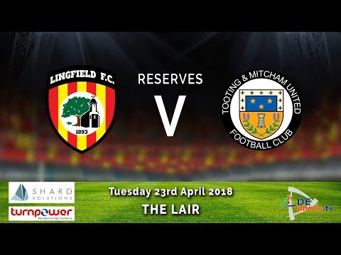 Lingfield Res 1-3 Tooting & Mitcham u23 - 23-04-2018