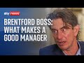 Brentford boss Thomas Frank on what makes a successful football manager