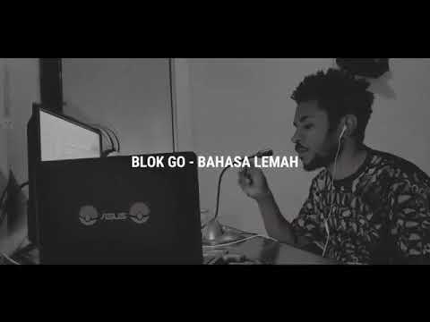 BLOK GO (BAHASA LEMAH)