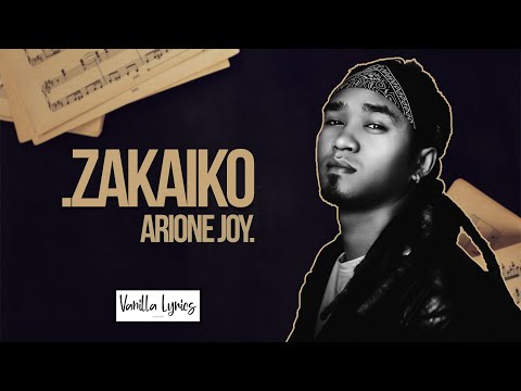 Arione Joy - Zakaiko (Vanilla Lyrics)