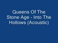 Queens Of The Stone Age - Into The Hollow (Acoustic)