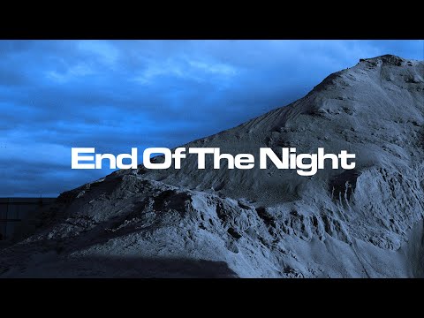 Video thumbnail for End Of The Night