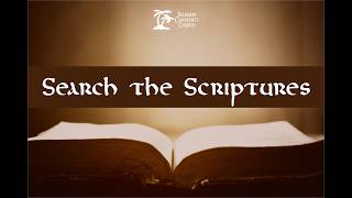 Search the Scriptures