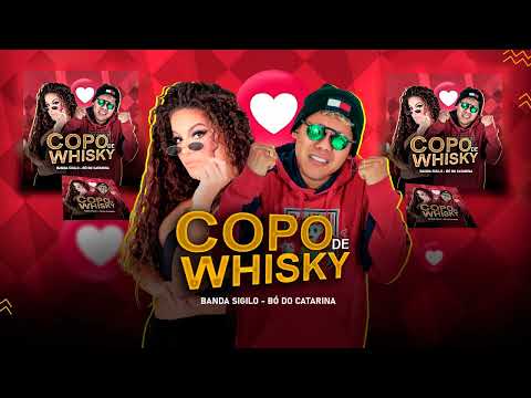 BANDA SIGILO, BÓ DO CATARINA - COPO DE WHISKY - BREGA ROMÂNTICO
