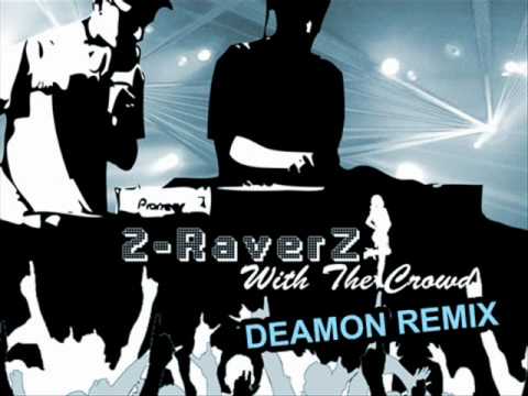 2 Raverz - With The Crowd [Deamon Remix]