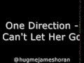 ONE DIRECTION - CAN'T LET HER GO (NEW ...
