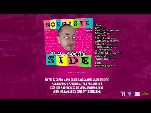 Noroeste Side - Entre Ladrões (prod. Nerex) - Faixa 09