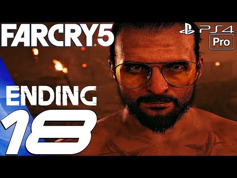 FAR CRY 5 - Gameplay Walkthrough Part 18 - Ending & Final Boss (Full Game) PS4 PRO