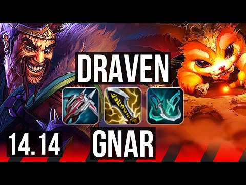 DRAVEN vs GNAR (TOP) | Rank 4 Draven, 6 solo kills, 10/4/11 | NA Challenger | 14.14