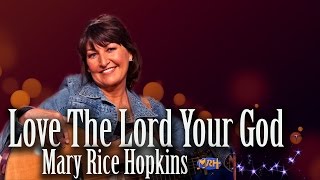 Love the Lord Your God