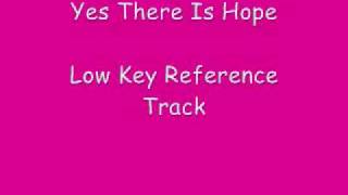 Low Key- Yes There Is Hope by MCC