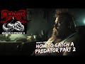 How To Catch A Predator Part Two S9E03 Drew Blood S Dark Tales Scary Stories Podcast