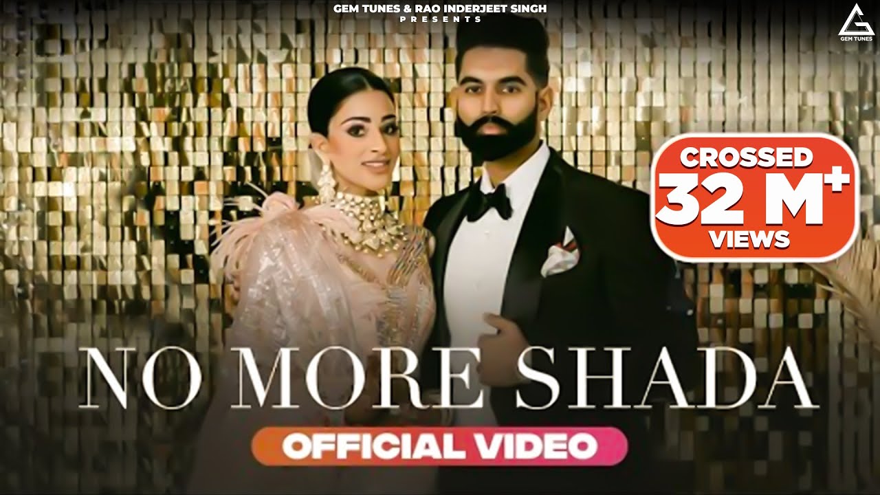 No More Shada Lyrics by Parmish Verma Ft.Gurlej Akhtar